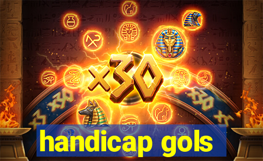 handicap gols